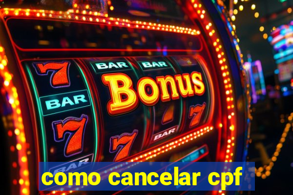 como cancelar cpf